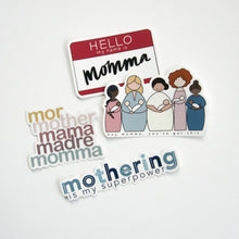 Load image into Gallery viewer, mor, mother, mama, madre, momma sticker
